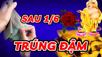 Tài lộc phủ phê: 3 tuổi bứt phá thần tốc, giàu vượt trội từ 1/6 âm