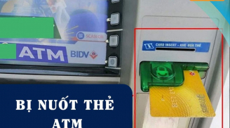 Rút tiền tại cây ATM không may bị nuốt thẻ: Ấn ngay nút này lấy lại nhanh chóng