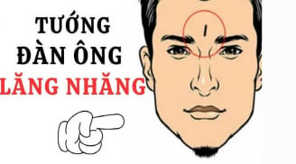 Tướng đàn ông đa tình lăng nhăng: Phụ nữ vớ phải khổ một đời nên tránh xa