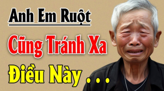 Khi cha mẹ chẳng còn, anh em ruột thịt phải nhớ 3 quy tắc này: Tình cảm khăng khít, bền chặt
