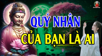 3 kiểu người tàn nhẫn với bạn nhưng lại là Thần Tài trong cuộc đời: Ai gặp được rất đang chúc mừng