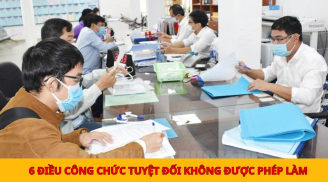 6 điều công chức tuyệt đối không được phép làm năm 2024: Sẽ bị kỷ luật nặng