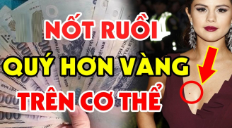 4 nốt ruồi: Đàn ông kiếm ra tiền, đàn bà hái ra lộc