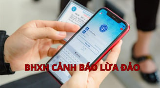 Bảo hiểm Xã hội Việt Nam cảnh báo thủ đoạn lừa đảo mới: Người dân đặc biệt lưu ý
