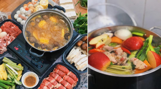 Không cần ninh xương, nấu nước lẩu theo cách này vừa ngon vừa bổ