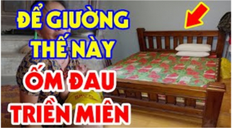 Tổ tiên dặn kỹ: Đầu giường có 2 thứ này nghèo khổ, cuối giường 1 thứ nhà tan, đó là gì?