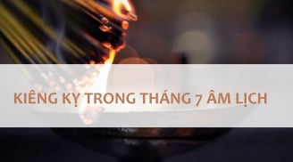 7 điều kiêng kỵ trong tháng 7 âm - tháng cô hồn