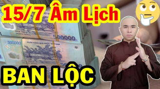 Từ Rằm tháng 7 Âm lịch: 3 tuổi bùng nổ vận may, tài lộc tăng phi mã, giàu ú ụ