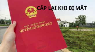 Từ tháng 8/2024, muốn cấp lại sổ đỏ bị mất cần làm theo quy trình sau, người dân cập nhật ngay quy định mới