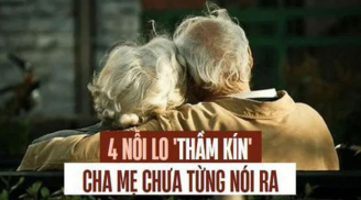 4 nỗi lo của cha mẹ khi về già, phận làm con không phải ai cũng thấu hiểu