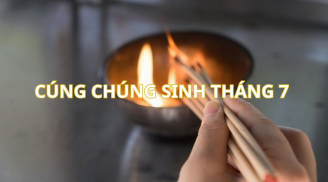 Cúng chúng sinh cô hồn nên cúng vào ngày nào giờ nào là tốt nhất? Văn khấn cúng chúng sinh tháng 7