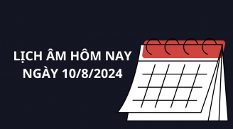 Xem lịch âm hôm nay lịch vạn niên ngày 10/8, thiên can địa chị đồng cực đồng hành, cần lưu ý