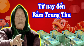 Từ Rằm tháng 7 đến Tết Trung Thu: 3 tuổi công danh thăng tiến, tiền của chất cao như núi