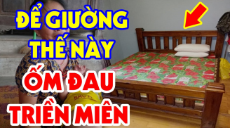 Tổ Tiên nói: 'Đầu giường kê 2 hướng, gia chủ đau ốm, nghèo đói quanh năm', đó là 2 hướng nào?