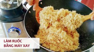 Mẹo làm ruốc (chà bông) bằng máy xay thịt, sợi ruốc tơi bông, không nát