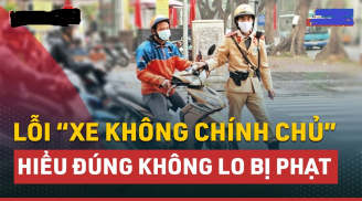 Từ nay vợ chồng, người thân đi xe của nhau mang theo 3 loại giấy tờ này chẳng lo CSGT xử phạt