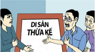 6 trường hợp không có tên trong di chúc vẫn được hưởng thừa kế: Ai cũng nên biết kẻo thiệt thòi