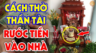 Thần Tài là ai? Thờ thế nào để Thần Tài linh nghiệm, gia chủ buôn may bán đắt?