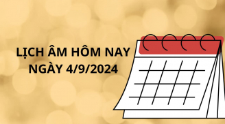 Lịch âm hôm nay lịch vạn niên ngày 4/9, một ngày tốt lành, ai nhanh chân sẽ gặt hái nhiều thành công