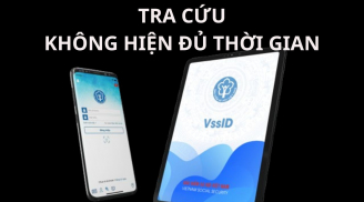Tra cứu trên VssID không hiện đủ thời gian đã tham gia bảo hiểm xã hội thì người lao động thiệt thòi gì?