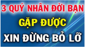 3 kiểu người tưởng như tàn nhẫn như lại là quý nhân của đời bạn: Ai gặp được đừng bỏ qua