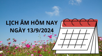 Lịch âm hôm nay lịch vạn niên ngày 13/9 một ngày tốt lành, nhớ làm việc này để gặp may mắn giàu có