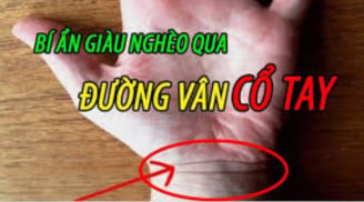 Nhìn đường vân cổ tay, biết tương lai sướng khổ hay giàu nghèo