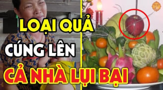 4 loại trái cây thơm ngon, đẹp mắt nhưng người xưa kiêng thắp hương, biết kẻo mất lộc