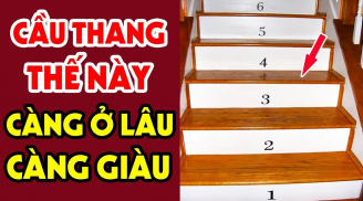 Đếm bậc cầu thang trong nhà: Rơi trúng số này bảo sao tiền của 'trôi' sạch