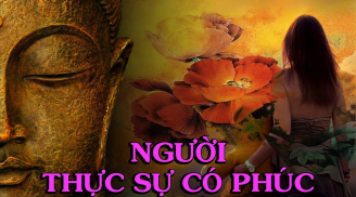 5 dấu hiệu của người có phúc, bạn sở hữu được bao nhiêu?