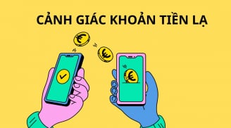 Công an khuyến cáo người dân nhận được tiền chuyển nhầm phải làm ngay việc này tránh bị lừa đảo