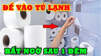 Đặt cuộn giấy vệ sinh vào tủ lạnh: Mẹo hay nhà nào cũng cần ai không biết quá đáng tiếc