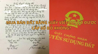 Năm 2024, mua bán đất bằng giấy viết tay có được  cấp sổ đỏ không?