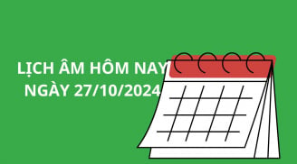 Lịch âm hôm nay ngày 27/10, cẩn thận chớ nên đi xa kẻo hao tổn tài lộc