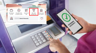 Cách rút tiền mặt nhanh gọn, không cần thẻ ATM, ở đâu cũng thực hiện được