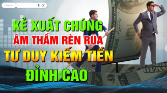 Người sắp kiếm được rất nhiều tiền luôn biết vứt đi 1 thứ ở công ty, là thứ gì?