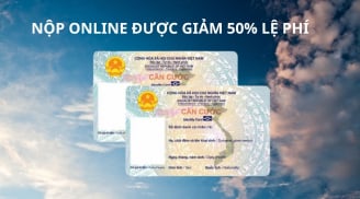 Những trường hợp làm căn cước chỉ cần nộp hồ sơ online vừa được giảm 50% lệ phí vừa nhanh gọn