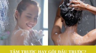 Gội trước hay tắm trước thì an toàn cho sức khỏe?