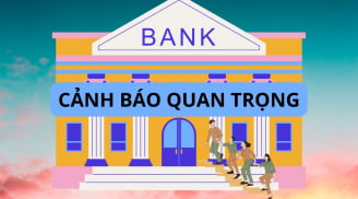 Một loạt ngân hàng đồng loạt cảnh báo ngừng giao dịch với các trường hợp này, cẩn thận bạn thuộc số đó