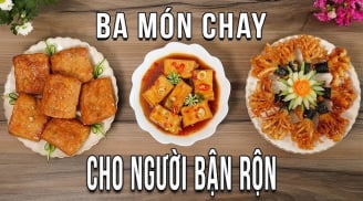 3 món chay đơn giản cho bữa cơm ngon, đủ chất