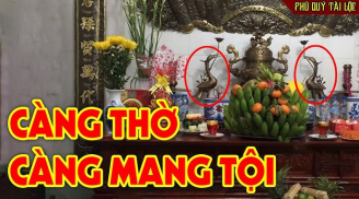 5 thứ cần hạ gấp khỏi bàn thờ, càng để lâu gia chủ tài lộc khánh kiệt