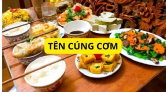 Đặt tên cúng cơm nhớ 1 điều, con lớn lên mới có phúc lành, may mắn theo chân