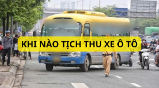 Những trường hợp vi phạm sẽ bị CSGT tịch thu ô tô, cập nhật ngay