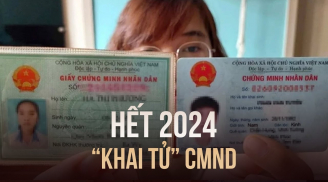 Hết ngày 31/12/2024: Chính thức loại bỏ CMND, ai cố tình dùng sẽ bị phạt tiền rất nặng đúng không?