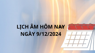 Lịch âm hôm nay ngày 9/12 một ngày chớ nên đi xa kẻo việc bất thành tài lộc hao tổn