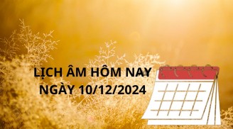 Lịch âm hôm nay ngày 10/12, một ngày tốt lành xuất hành như ý Thần tài ban lộc giàu có 'chớp thời cơ ngay'