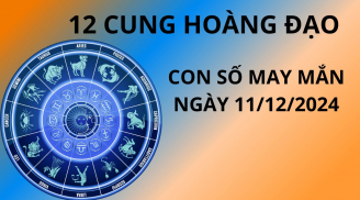 Tử vi ngày 11/12 con số may mắn giúp 12 cung hoàng đạo nhận được ơn trên, đón cơn mưa vàng tài lộc