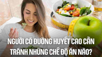 5 thực phẩm mà người bị đường huyết cao đừng dại ăn vào