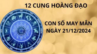 Tử vi ngày 21/12 con số may mắn giúp 12 chòm sao rẽ quang mây mù nhận cơn mưa vàng trở nên giàu có