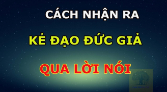 Kẻ đạo đức giả mở miệng thường nói 5 câu, nhận diện để tránh càng xa càng tốt